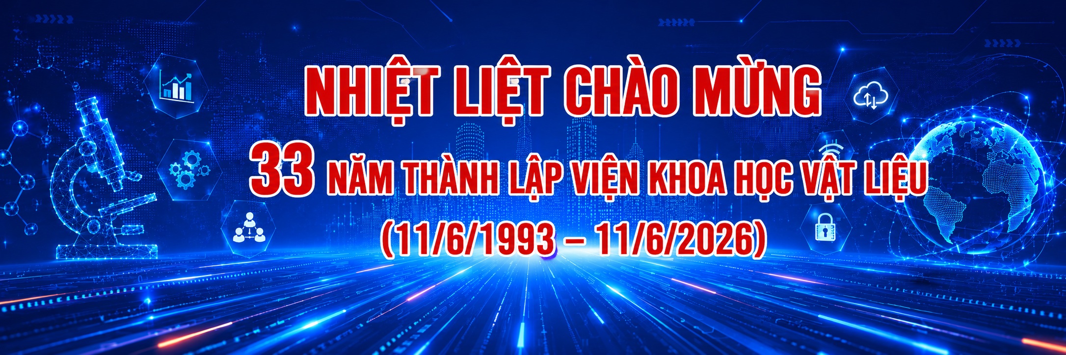Nhiệt liệt chào mừng 33 năm thành lập Viện Khoa học vật liệu (11/6/1993 – 11/6/2026)