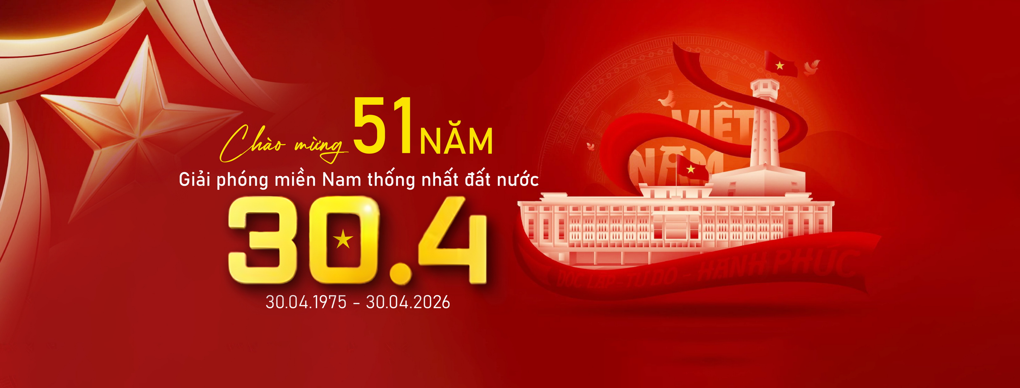 KỶ NIỆM 51 NĂM NGÀY GIẢI PHÓNG MIỀN NAM THỐNG NHẤT ĐẤT NƯỚC (30/4/1975 - 30/4/2026)